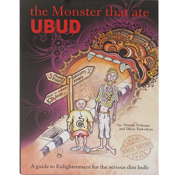The Monster That Eat Ubud